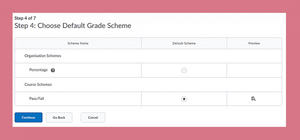 Screenshot of step 4 - selecting the default grade scheme