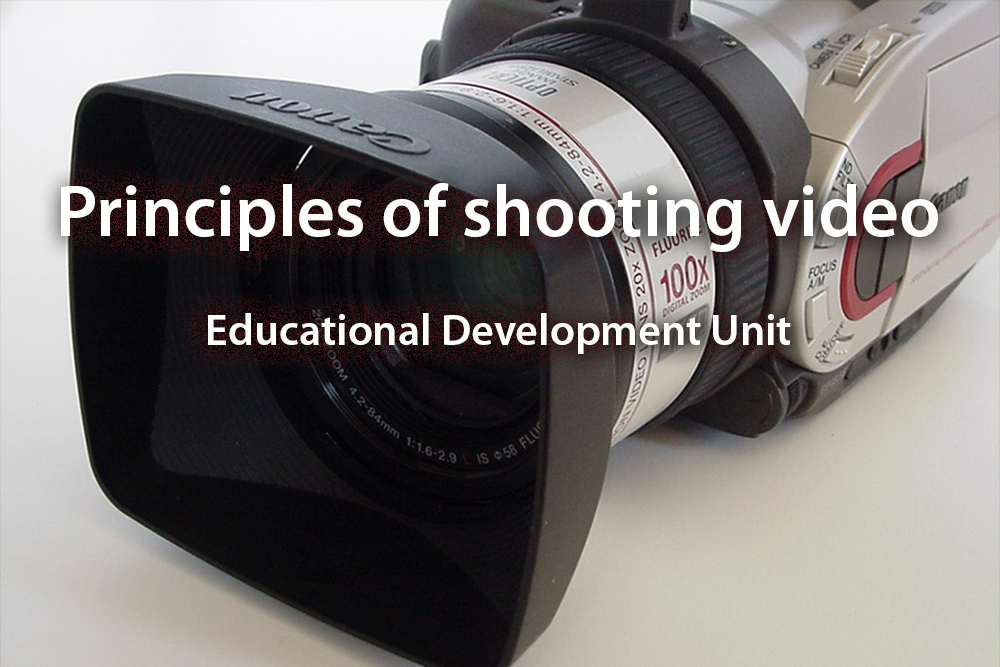 Principles of shooting video